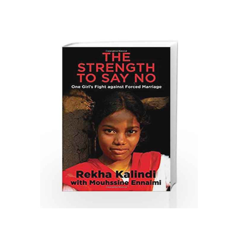 The Strength to Say No: One Girls Fight against Forced Marriage by Banker, Ashok K. Book-9780670088546