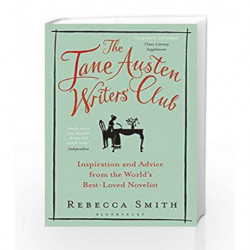 The Jane Austen Writers' Club: Inspiration and Advice from the Worlds Best-loved Novelist by Theroux, Paul Book-9781408866054