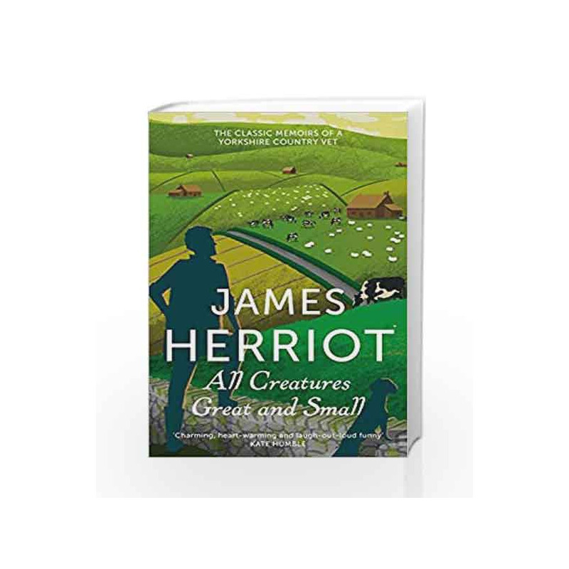 All Creatures Great and Small: The Classic Memoirs of a Yorkshire Country Vet (James Herriot 1) by Agee, James 