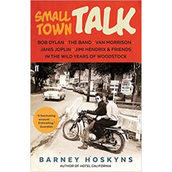 Small Town Talk: Bob Dylan,...