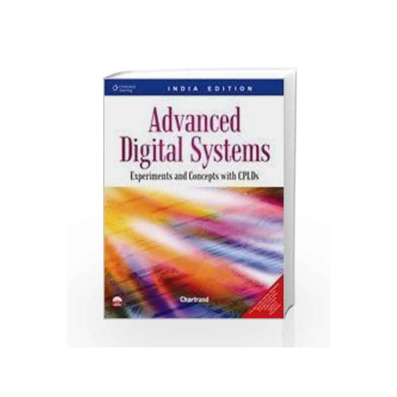 Advanced Digital Systems: Experiments & Concepts With Cplds by Chartrand Book-9788131510032