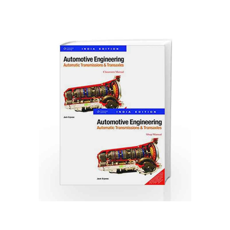 Automotive Engineering: Automatic Transmissions And Transaxles, 2 Volumes Set by Erjavec Jack Book-9788131513002