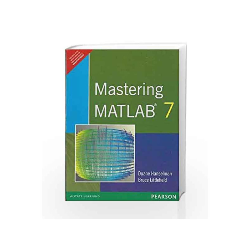 MASTERING MATLAB 7 by HANSELMAN Book-9788131707432