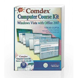 Comdex Computer Course Kit: Windows Vista with Office 2007 (for Business Users) by Vikas Gupta Book-9788177227420