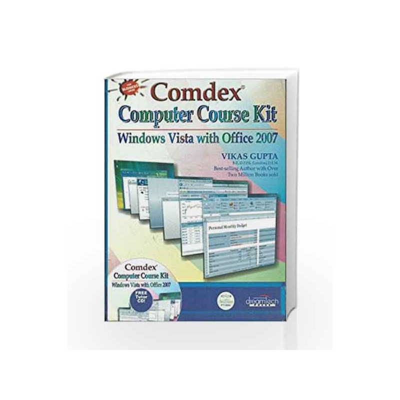Comdex Computer Course Kit: Windows Vista with Office 2007 (for Business Users) by Vikas Gupta Book-9788177227420