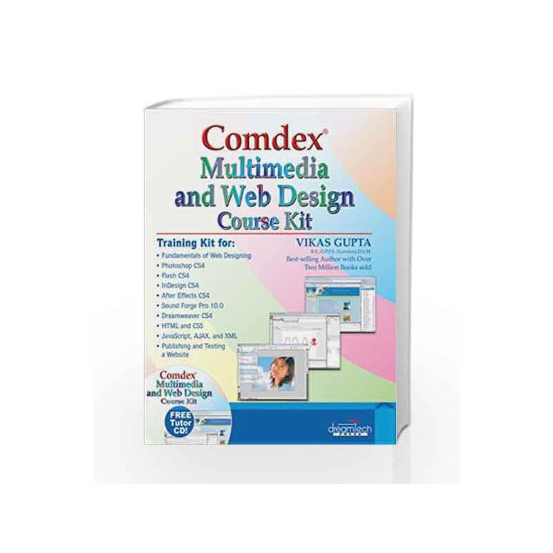Comdex Multimedia and Web Design Course Kit: Revised and Upgraded by Vikas Gupta Book-9788177229196