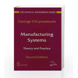 Manufacturing Systems 2e: Theory and Practice by Chryssolouris Book-9788181288394
