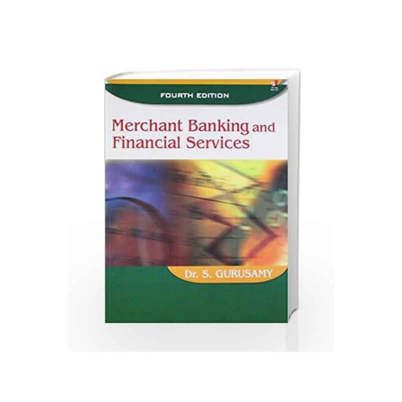 Merchant Banking and Financial Services by Dr. S. Gurusamy Book-9788182093669