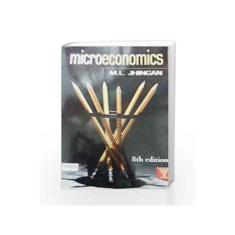 Microeconomics 8/e (PB)....Jhingan M L by Jhingan M L Book-9788182815629