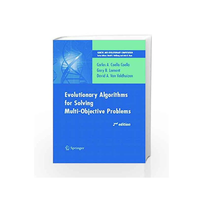 Evolutionary Algorithms for Solving Multi-Objective Problems, 2nd Edition by Gary B. Lamont Book-9788184893694