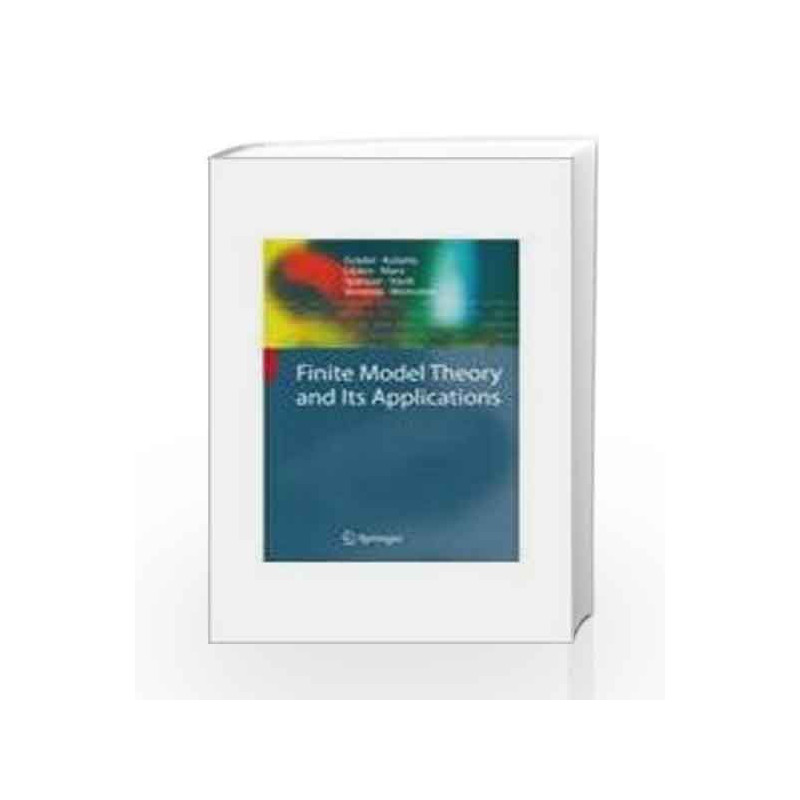 Finite Model Theory And Its Applications by Gradel Et.Al Book-9788184895032