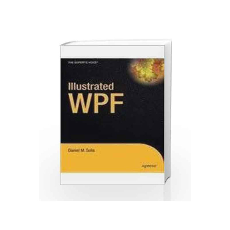 Illustrated Wpf by Daniel Solis Book-9788184897449
