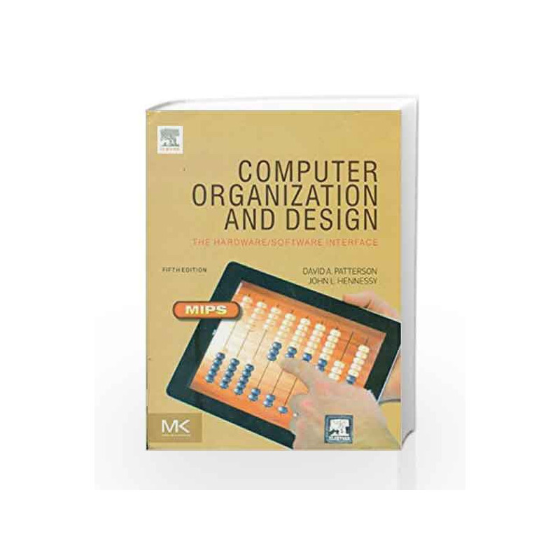 Computer Organization And Design :The Hardware And Software Interface 5/E by Patterson D A Book-9789351073376