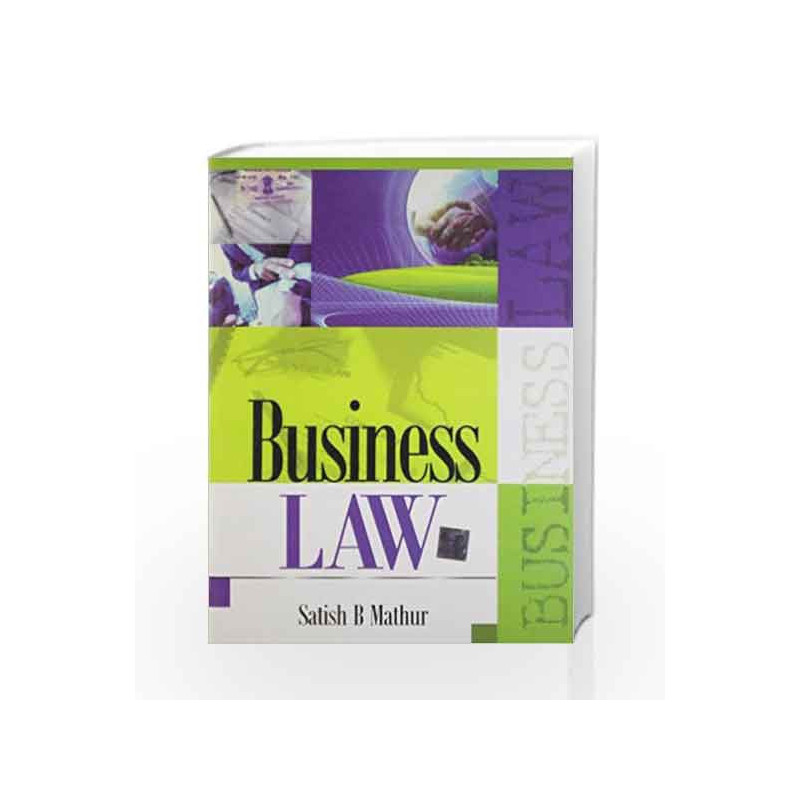 Business Law by Satish Mathur Book-9789351340072