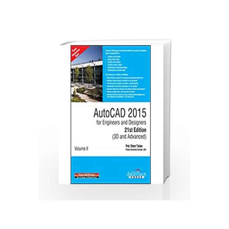 Autocad 2015 For Engineers And Designers 21St Edition 3D And Advanced2 vol set MISL-DT by Prof. Sham Tickoo Book-9789351197263