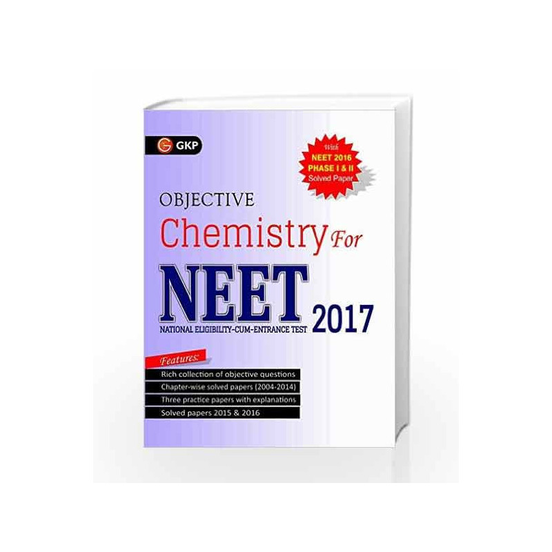 ObjectiveChemistry for NEET 2017 by GKP Book-9789351450122