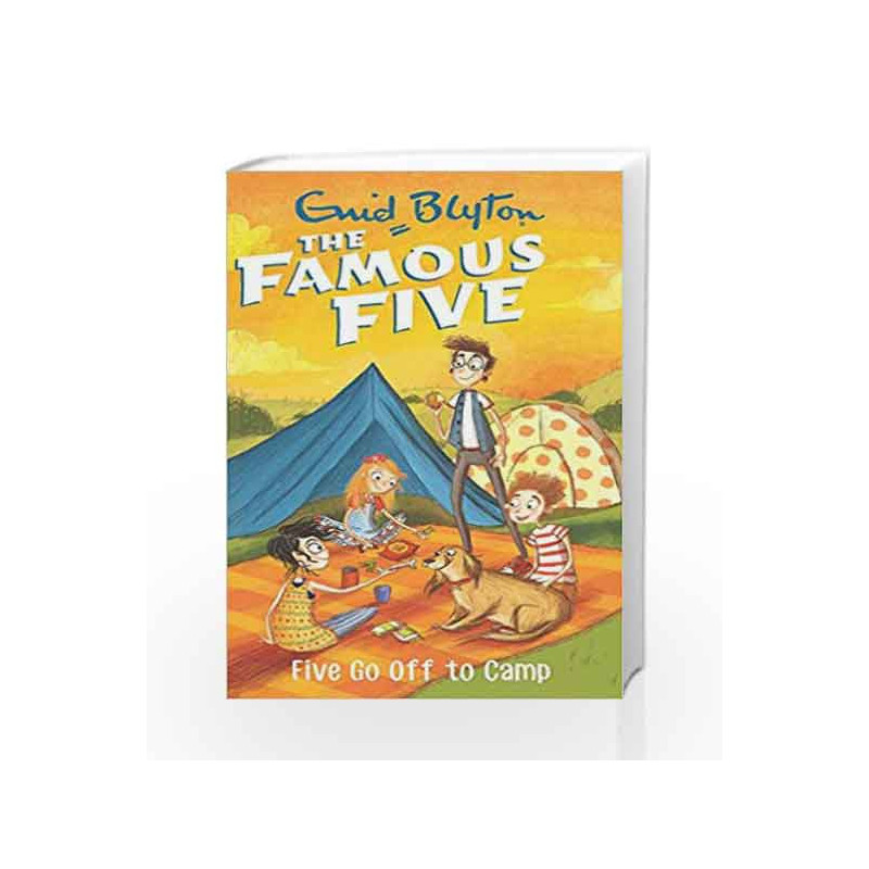 Five Go Off to Camp: 7 (The Famous Five Series) book -9780340894606 front cover