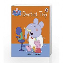 Peppa Pig: Dentist Trip book -9781409301936 front cover