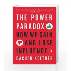 The Power Paradox: How We Gain and Lose Influence book -9780143110293 front cover