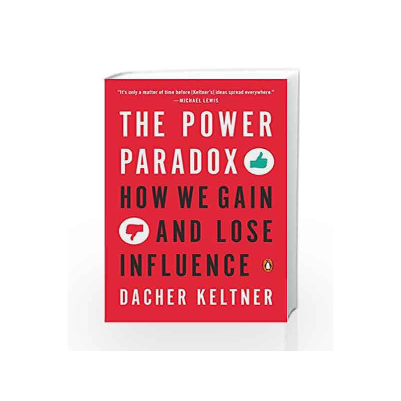 The Power Paradox: How We Gain and Lose Influence book -9780143110293 front cover