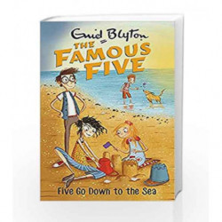 Five Go Down to the Sea: 12 (The Famous Five Series) book -9780340894651 front cover