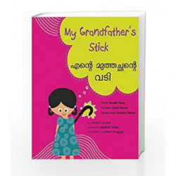 My Grandfather's Stick/Ende Muthachande Vadi (Bilingual: English/Malayalam) book -9789350460207 front cover