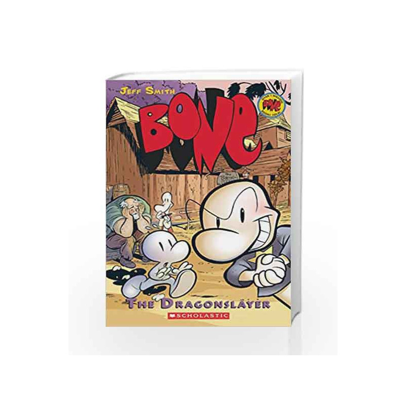 The Dragonslayer (Graphix) (Bone - 4) book -9780439706377 front cover