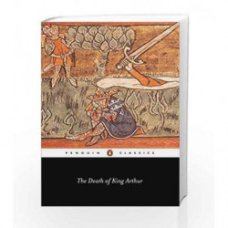 The Death of King Arthur (Penguin Classics) book -9780140442557 front cover