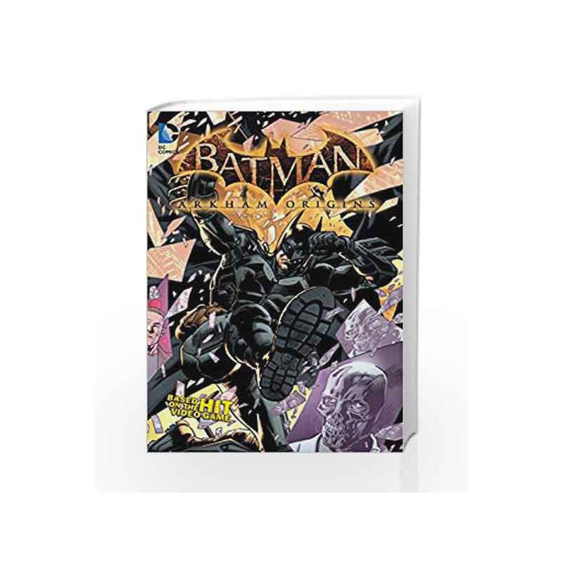 Batman: Arkham Origins book -9781401254650 front cover