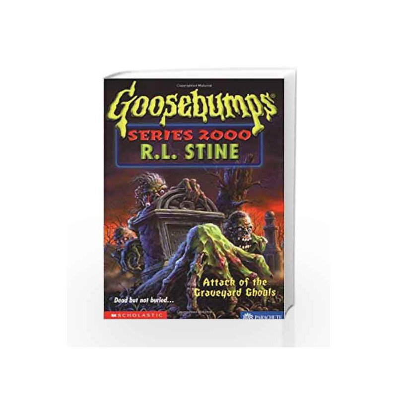 Attack of Graveyard Ghouls (Goosebumps series 2000) book -9780590767835 front cover