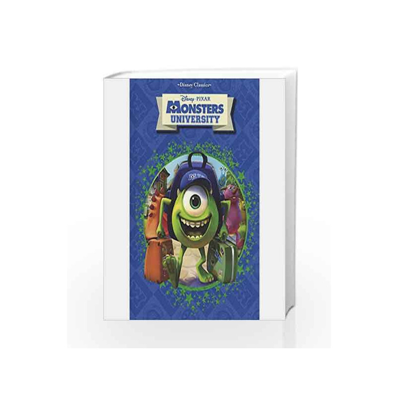 Disney Pixar Monsters University book -9781781865743 front cover