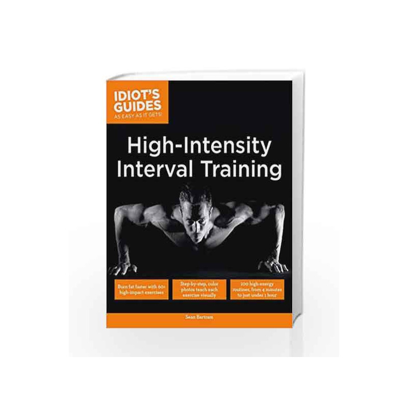 Idiot's Guides: High Intensity Interval Training book -9781615647477 front cover