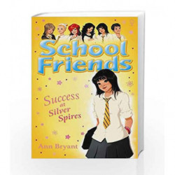 School Friends: Success at Silver Spires book -9780746098684 front cover