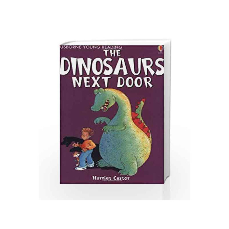 The Dinosaurs Next Door (Usborne young readers) book -9780746048542 front cover
