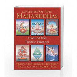 Legends of the Mahasiddhas: Lives of the Tantric Masters book -9781620553657 front cover