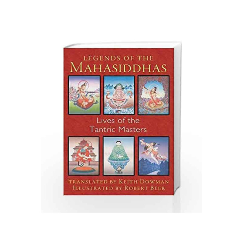 Legends of the Mahasiddhas: Lives of the Tantric Masters book -9781620553657 front cover