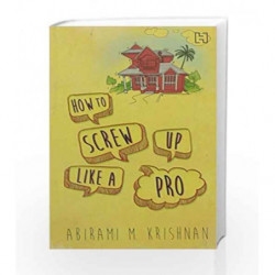 How To Screw Up Like A Pro book -9789350092736 front cover