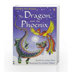 Dragon & the Phoenix (First Reading Level 2) book -9780746091326 front cover