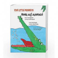 Five Little Monkeys/Anju Kutti Kuranganmaar (Bilingual: English/Malayalam) book -9789350466155 front cover