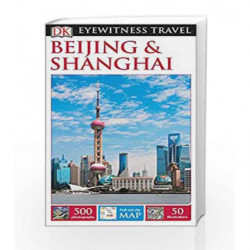 DK Eyewitness Travel Guide Beijing and Shanghai book -9781465440044 front cover
