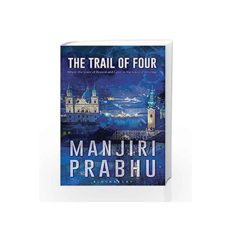 The Trail of Four: Where the Voice of Reason and Love, is the Voice of Revenge... book -9789386349002 front cover