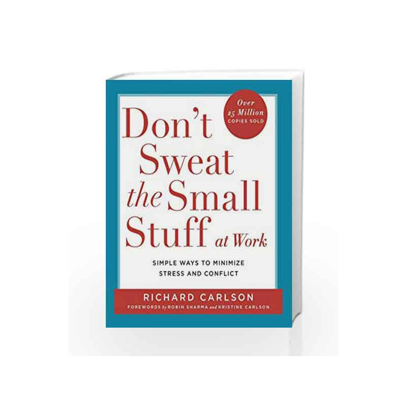 DonÃ¢â‚¬â„¢t Sweat the Small Stuff at Work book -9781473672888 front cover
