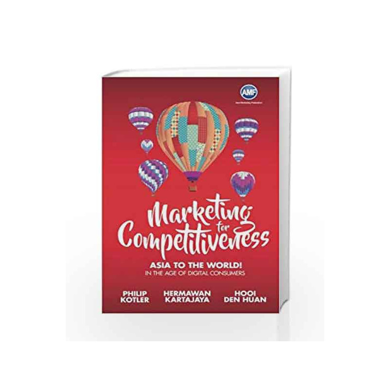 Marketing For Competitiveness: Asia To The World - In The Age Of Digital Consumers book -9789813201965 front cover