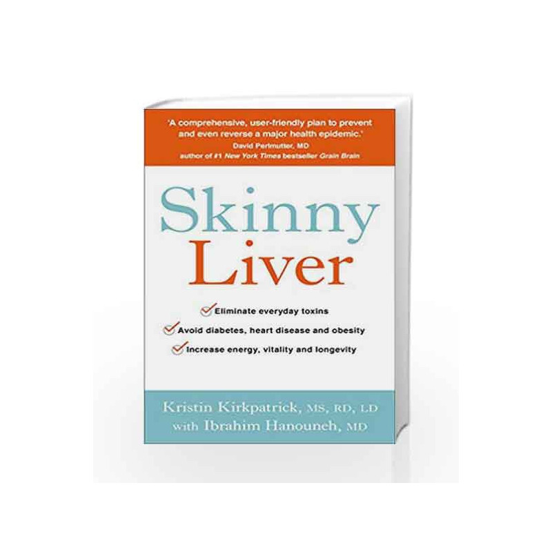 Skinny Liver: Lose the fat and lose the toxins for increased energy, health and longevity book -9781785041310 front cover
