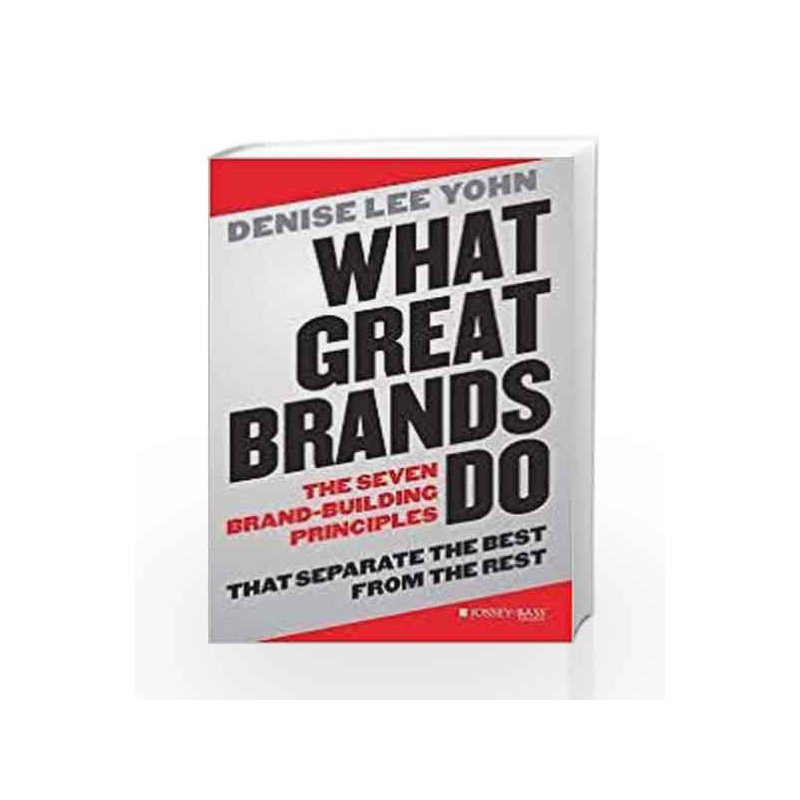 WHAT GREAT BRANDS DO: The Seven Brand-Building Principles that Separate The Best from The Rest book -9788126550227 front cover