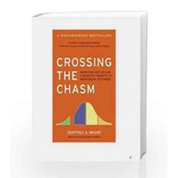 Crossing the Chasm: Marketing and Selling High-Tech Products to Mainstream Customers (Collins Business Essentials) book -9780060