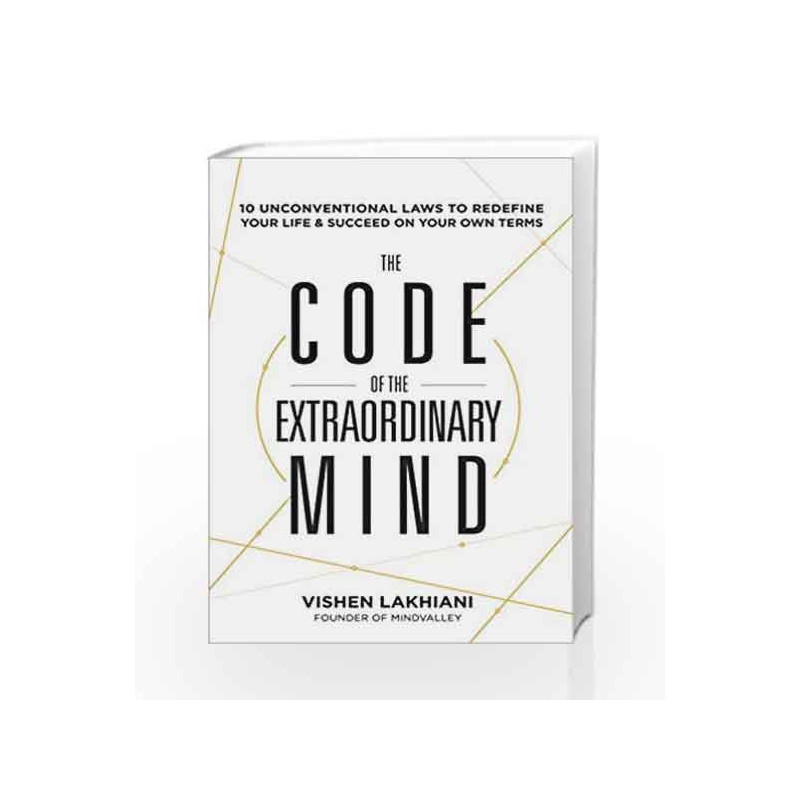 The Code of the Extraordinary Mind: 10 Unconventional Laws to Redefine Your Life and Succeed On Your Own Terms book -97816233675
