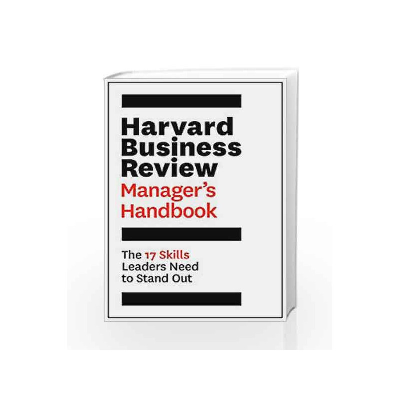The Harvard Business Review Manager's Handbook: The 17 Skills Leaders Need to Stand Out (HBR Handbooks) book -9781633691247 fron