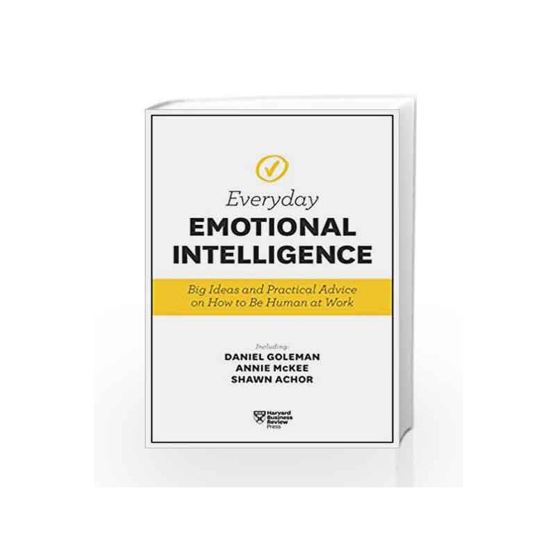 Harvard Business Review Everyday Emotional Intelligence:??????ÿBig Ideas and Practical Advice on How to Be Human at Work book 