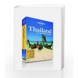 Thailand for the Indian Traveller: An informative guide to the top cities and islands, beaches, markets, dining, hotels, nightli